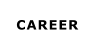 CAREER